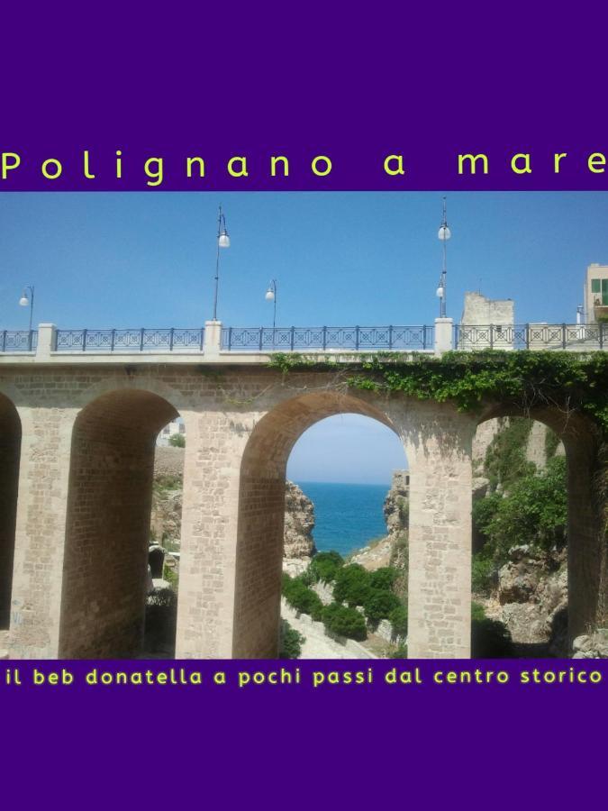 Donatella Bed And Breakfast Polignano a Mare Eksteriør billede